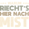 Warum Riecht's Hier Nach Mist