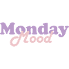 Monday Mood