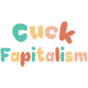 Cuck Fapitalism bunt