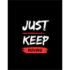 JUST KEEP MOVING Design