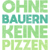 Ohne Bauern, Keine Pizzen