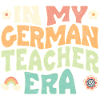 in my german teacher era