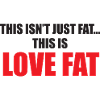 Love Fat black