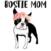 Funny Boston Terrier - Bostie Mom