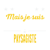 Je suis peut-être vieux PAYSAGISTE