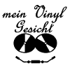vinyl Gesicht