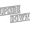 UPSIDE DOWN