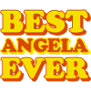 Angela First Name Funny Gift