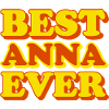 Anna First Name Funny Gift