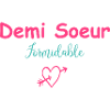 demi-soeur Formidable