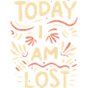 Today I am Lost