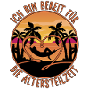 Rente Pension Spruch Bereit für die Altersteilzeit
