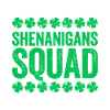 Shenanigans Squad, Saint-Patrick