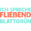 Ich Spreche Fließend Blattgrün