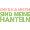 Gießkannen Sind Meine Hanteln