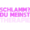 Schlamm? Du Meinst Therapie