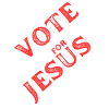 vote for Jesus