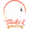 Shake it