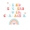 Weird Teachers Build Character