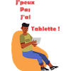 J'peux Pas J'ai Tablette