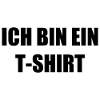 Ich bin ein Tshirt
