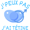 J'peux pas j'ai tétine
