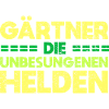 Gärtner: Die Unbesungenen Helden