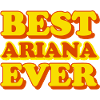 Ariana First Name Funny Gift