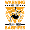 Warning bagpipes bagpipers