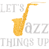 Lets Jazz Things Up