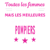 femmes naissent les meilleurs pompiers