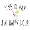 J'peux pas j'ai happy hour 