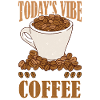 Today's Vibe, Lots Of Coffee