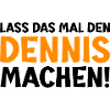 Dennis Vorname Dennis Spruch