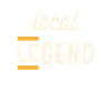 Local Legend - Funny Sarcastic