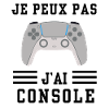 J'peux pas j'ai console