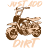 Just Add Dirt