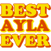 Ayla First Name Funny Gift