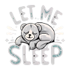 Laisse-moi dormir!