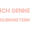 Ich Denke In Kubikmetern