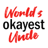 World's Okayest Uncle