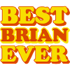 Brian First Name Funny Gift
