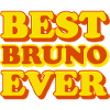 Bruno First name Funny gift