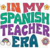 in my spanish teacher era