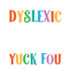 Dyslexia dyslexic
