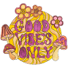 Good Vibes Only 70s Funky Groovy Flower Power 60E