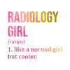 Radiology Girl Funny Saying