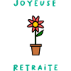 RETRAITE. RETRAITE. RETRAITEE. RETRAITE