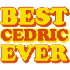 Cedric First Name Funny Gift