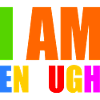 I am enough